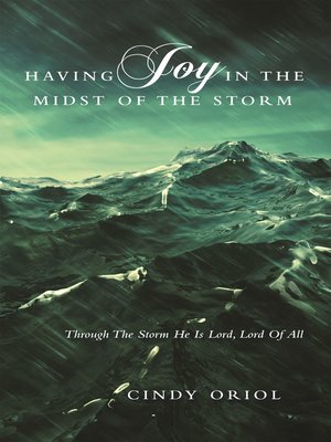 cover image of Having Joy in the Midst of the Storm